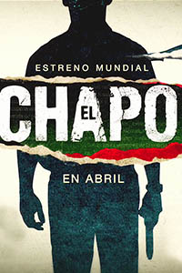 Дата выхода сериала «Эль Чапо»